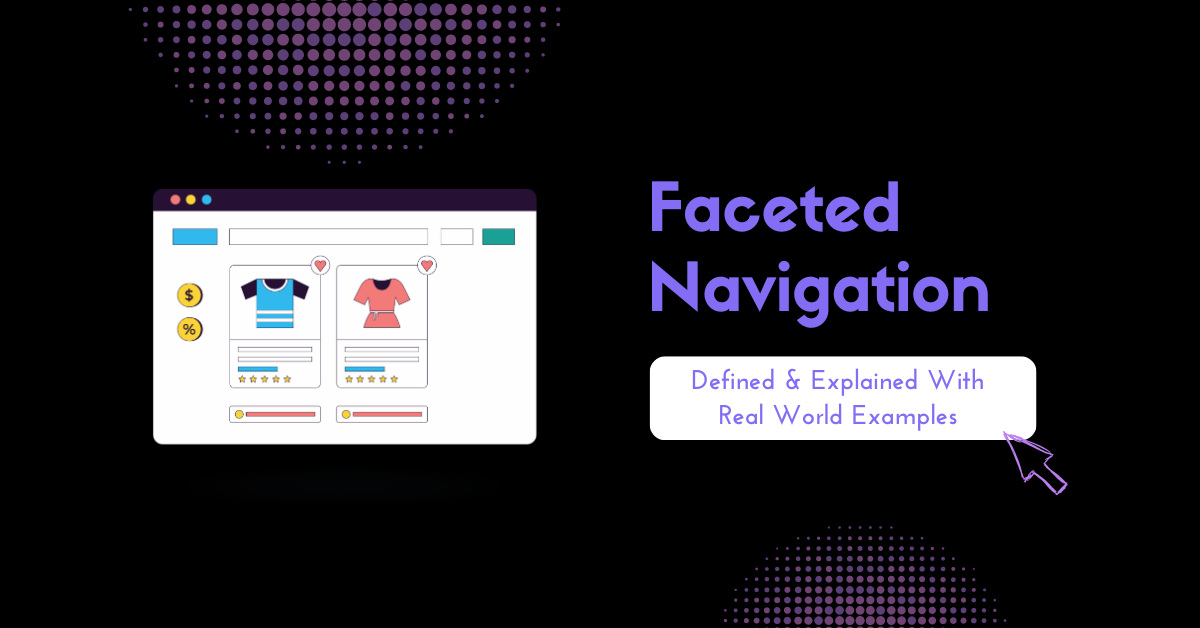 Faceted Navigation For SEO: How To Use It To Your Advantage(With Real World Examples)